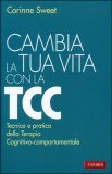 Cambia la Tua Vita con la TCC — Libro