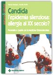 Candida, l'epidemia silenziosa: allergia del xx secolo? — Libro