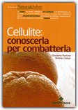 Cellulite: Conoscerla per Combatterla — Libro