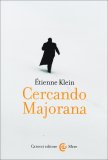Cercando Majorana  — Libro