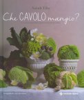 Che Cavolo Mangio? — Libro