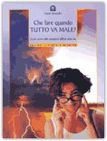 Che Fare Quando Tutto Va Male? — Libro
