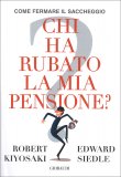 Chi ha Rubato la mia Pensione — Libro