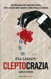 Cleptocrazia - Ladri di futuro  — Libro