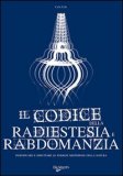 Il Codice della Radiestesia e Rabdomanzia — Libro