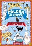 Colora in Grande - il Tuo Gatto — Libro
