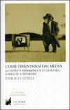 Come Difendersi dai Media — Libro