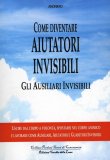 Come Diventare Aiutatori Invisibili  — Libro