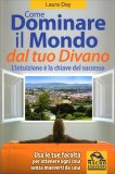Come dominare il Mondo dal tuo Divano — Libro