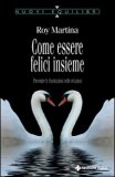 Come Essere Felici Insieme — Libro