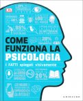 Come Funziona la Psicologia — Libro