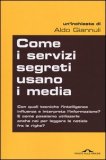 Come i Servizi Segreti usano i Media  — Libro