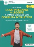 Come Insegnare a Leggere a Bambini e Ragazzi con Disabilità Intellettiva — Libro