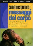 Come Interpretare i Messaggi del Corpo — Libro