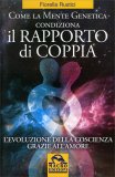 Come la Mente Genetica Condiziona il Rapporto di Coppia — Libro