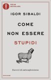 Come Non Essere Stupidi — Libro
