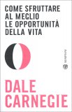 Come sfruttare al meglio le opportunità della vita — Libro