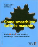 Come Smacchiare Tutte le Macchie — Libro