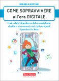 Come Sopravvivere all'era Digitale — Libro