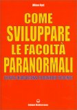 Come Sviluppare le Facoltà Paranormali — Libro