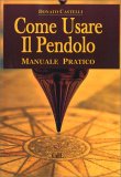 Come Usare il Pendolo — Libro