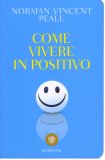 Come Vivere In Positivo — Libro