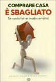 Comprare Casa È Sbagliato! — Libro