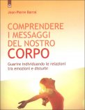 Comprendere i Messaggi del Nostro Corpo — Libro