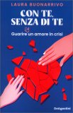 Con Te, Senza di Te — Libro