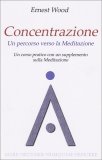Concentrazione - Un Percorso verso la Meditazione — Libro