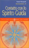 Iniziazione al Contatto con lo Spirito Guida — Libro