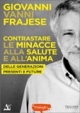 Contrastare le Minacce alla Salute e all’Anima — Libro