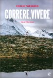 Correre, Vivere — Libro
