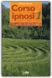 Corso di Ipnosi 1 — Libro