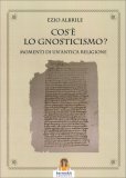 Cos'è lo Gnosticismo? — Libro