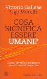 Cosa Significa Essere Umani — Libro