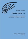 Cosmosofia. Vol. 1: Tratti Essenziali dell'Uomo nella Sfera Terrestre e Cosmica — Libro