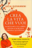 Crea la Vita che Vuoi — Libro