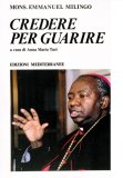 Credere per Guarire  — Libro