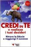 Credi in Te e realizza i tuoi desideri  — Libro