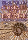 Cristalli e Oli Essenziali — Libro