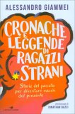 Cronache e Leggende di Ragazzi Strani — Libro