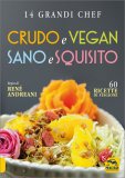 Crudo e Vegan - Sano e Squisito — Libro
