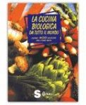 La Cucina Biologica da Tutto il Mondo — Libro