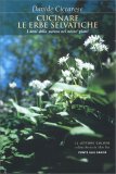 Cucinare le Erbe Selvatiche — Libro