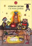 Cuoco Lucio e la Ricetta Perfetta — Libro