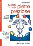 Curarsi con le Pietre Preziose  — Libro
