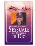 Dalla rivoluzione sessuale alla rivoluzione di Dio — Libro