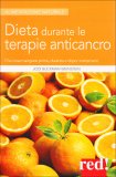 Dieta durante le Terapie Anticancro  — Libro