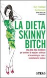 La Dieta Skinny Bitch — Libro